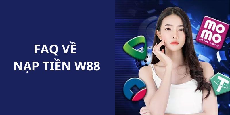 FAQ nhà cái trả lời những thắc mắc của bạn chơi về việc nạp tiền vào hệ thống 