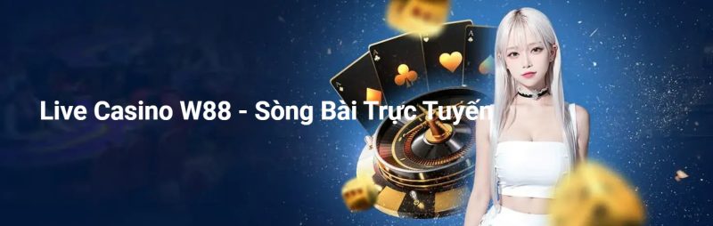 Sòng bài trực tuyến W88